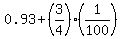 0.93%2B%283%2F4%29%281%2F100%29