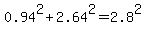 0.94%5E2%2B2.64%5E2=2.8%5E2