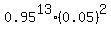 0.95%5E13%2A%280.05%29%5E2