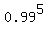0.99%5E5