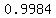 0.9984