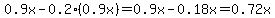 0.9x-0.2%280.9x%29=0.9x-0.18x=0.72x