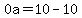 0a=10-10