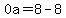 0a=8-8