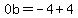 0b=-4%2B4