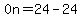 0n=24-24