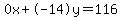 0x%2B-14y=116