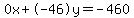 0x%2B-46y=-460