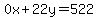 0x%2B22y=522