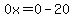 0x=0-20