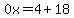 0x=4%2B18