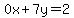 0x+%2B+7y+=+2