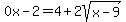 0x-2=4%2B2sqrt%28x-9%29