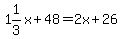 1%261%2F3x%2B48+=+2x%2B26%29