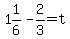 1%261%2F6-2%2F3=t