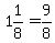 1%261%2F8=9%2F8
