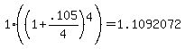1%28%281%2B.105%2F4%29%5E4%29+=+1.1092072