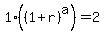 1%28%281%2Br%29%5Ea%29=2