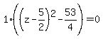 1%28%28z-5%2F2%29%5E2-53%2F4%29=0