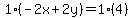 1%28-2x%2B2y%29=1%284%29