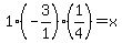 1%28-3%2F1%29%281%2F4%29=x
