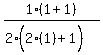 1%281%2B1%29%2F%282%282%281%29%5E%22%22%2B1%29%29