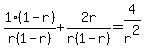 1%281-+r%29%2Fr%281-+r%29+%2B+2r%2Fr%281-+r%29+=+4%2Fr%5E2