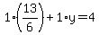 1%2813%2F6%29%2B1%2Ay=4
