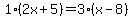 1%282x%2B5%29=3%28x-8%29