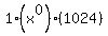1%28x%5E0%29%2A%281024%29