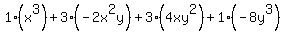 1%28x%5E3%29%2B3%28-2x%5E2y%29%2B3%284xy%5E2%29%2B1%28-8y%5E3%29