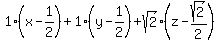 1%28x-1%2F2%29%2B1%28y-1%2F2%29%2Bsqrt%282%29%28z-sqrt%282%29%2F2%29