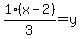 1%28x-2%29%2F3=y