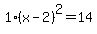 1%28x-2%29%5E2=14
