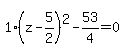 1%28z-5%2F2%29%5E2-53%2F4=0