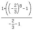 1%2A%28%28-2%2F3%29%5E8-1%29%2F%28-2%2F3-1%29%29