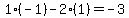 1%2A%28-1%29-2%2A%281%29=-3