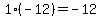 1%2A%28-12%29+=+-12