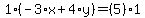 1%2A%28-3%2Ax%2B4%2Ay%29=%285%29%2A1