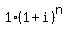 1%2A%281%2Bi%29%5En