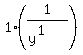 1%2A%281%2F%28y%5E%281%29%29%29