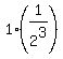 1%2A%281%2F2%5E3%29