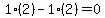 1%2A%282%29-1%2A%282%29=0