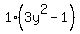 1%2A%283y%5E2+-+1%29