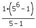 1%2A%285%5E6-1%29%2F%285-1%29