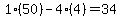 1%2A%2850%29-4%2A%284%29=34