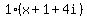1%2A%28x+%2B+1+%2B+4i%29