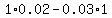 1%2A0.02+-+0.03%2A1