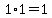 1%2A1=1