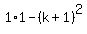 1%2A1+-+%28k%2B1%29%5E2